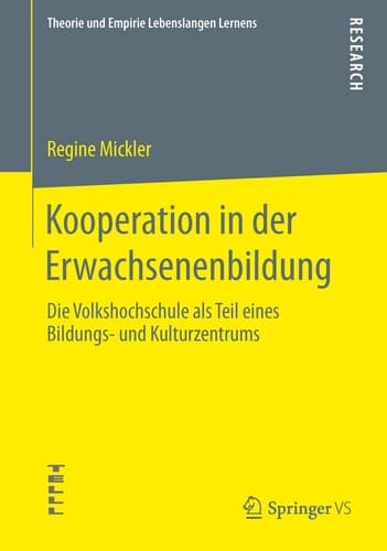 Kooperation in der Erwachsenenbildung Die Volkshochschule als Teil eines Bildungs- und Kulturzentrums