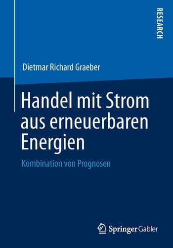 Handel mit Strom aus erneuerbaren Energien Kombination von Prognosen