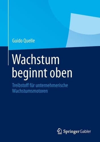 Wachstum beginnt oben Treibstoff für unternehmerische Wachstumsmotoren