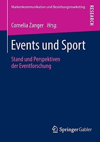 Events und Sport Stand und Perspektiven der Eventforschung