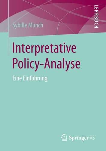 Interpretative Policy-Analyse Eine Einführung