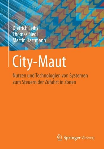 City-Maut Nutzen und Technologien von Systemen zum Steuern der Zufahrt in Zonen