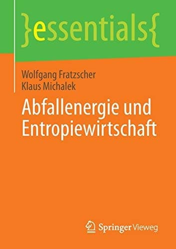 Abfallenergie und Entropiewirtschaft