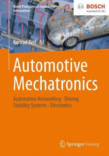 Automotive Mechatronics Automotive Networking, Driving Stability Systems, Electronics