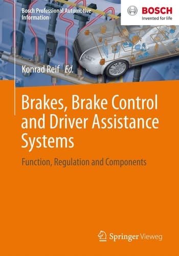 Brakes, Brake Control and Driver Assistance Systems Function, Regulation and Components