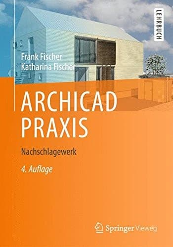 ARCHICAD PRAXIS Nachschlagewerk