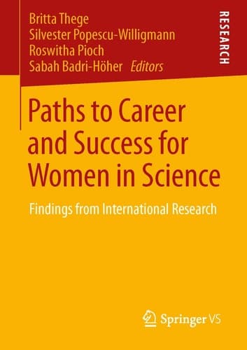 Paths to Career and Success for Women in Science Findings from International Research