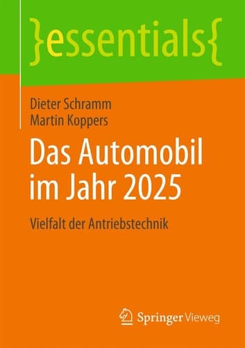 Das Automobil im Jahr 2025 Vielfalt der Antriebstechnik