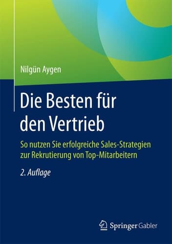 Die Besten für den Vertrieb So nutzen Sie erfolgreiche Sales-Strategien zur Rekrutierung von Top-Mitarbeitern