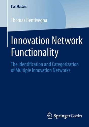 Innovation Network Functionality The Identification and Categorization of Multiple Innovation Networks