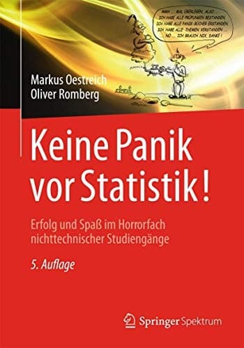Keine Panik vor Statistik! Erfolg und Spaß im Horrorfach nichttechnischer Studiengänge