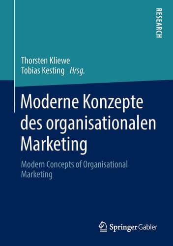 Moderne Konzepte des organisationalen Marketing Modern Concepts of Organisational Marketing
