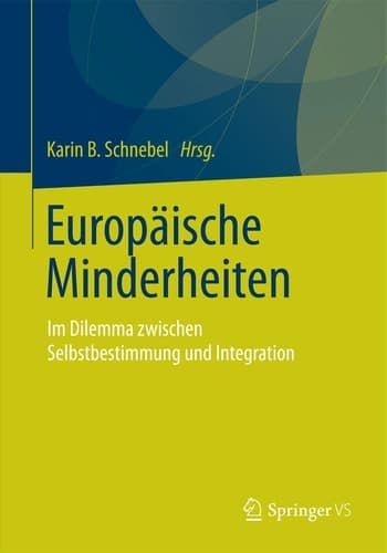 Europäische Minderheiten Im Dilemma zwischen Selbstbestimmung und Integration