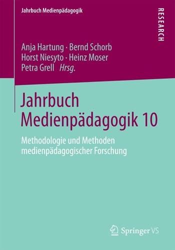 Jahrbuch Medienpädagogik 10 Methodologie und Methoden medienpädagogischer Forschung