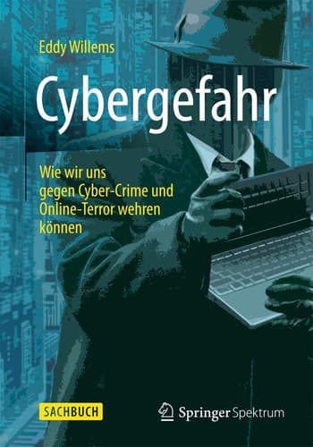 Cybergefahr Wie wir uns gegen Cyber-Crime und Online-Terror wehren können