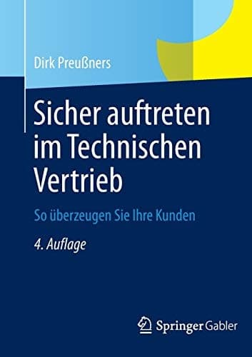 Sicher auftreten im Technischen Vertrieb So überzeugen Sie Ihre Kunden