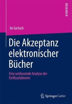 Die Akzeptanz elektronischer Bücher Eine umfassende Analyse der Einflussfaktoren