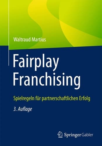 Fairplay Franchising Spielregeln für partnerschaftlichen Erfolg