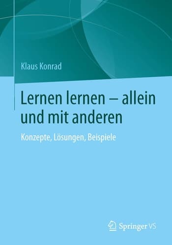Lernen lernen – allein und mit anderen Konzepte, Lösungen, Beispiele