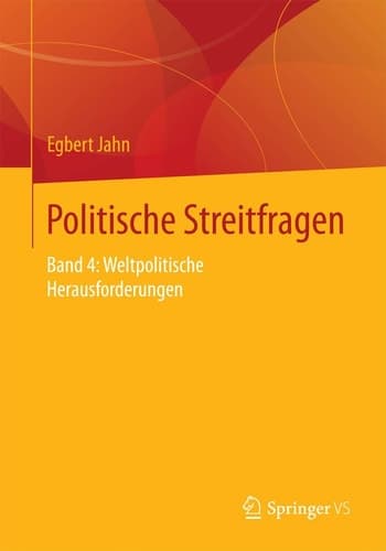 Politische Streitfragen Band 4: Weltpolitische Herausforderungen