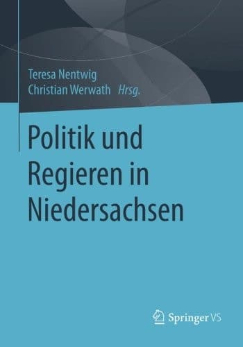 Politik und Regieren in Niedersachsen