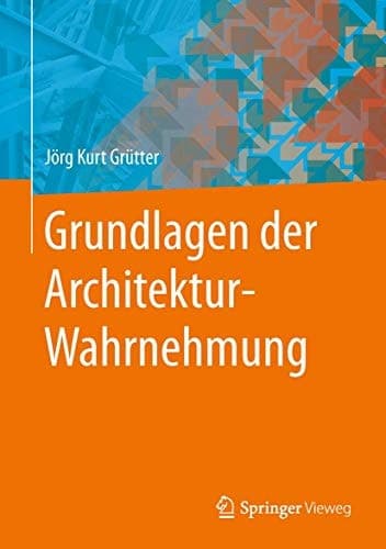 Grundlagen der Architektur-Wahrnehmung