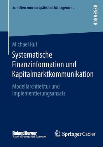 Systematische Finanzinformation und Kapitalmarktkommunikation Modellarchitektur und Implementierungsansatz