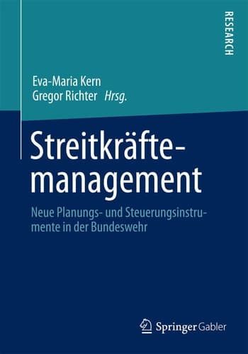 Streitkräftemanagement Neue Planungs- und Steuerungsinstrumente in der Bundeswehr