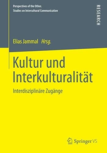 Kultur und Interkulturalität Interdisziplinäre Zugänge