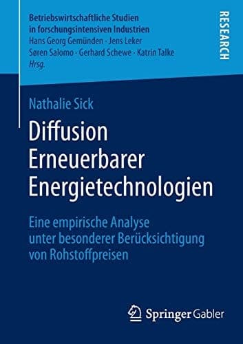 Diffusion Erneuerbarer Energietechnologien Eine empirische Analyse unter besonderer Berücksichtigung von Rohstoffpreisen