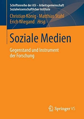 Soziale Medien Gegenstand und Instrument der Forschung