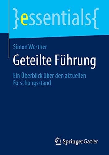 Geteilte Führung Ein Überblick über den aktuellen Forschungsstand