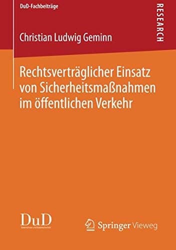 Rechtsverträglicher Einsatz von Sicherheitsmaßnahmen im öffentlichen Verkehr
