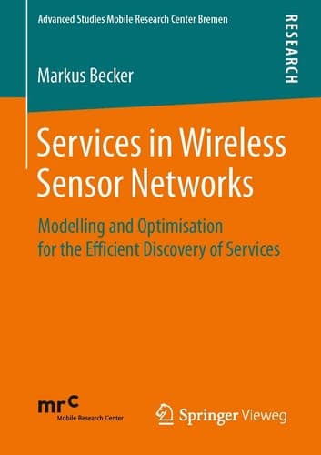 Services in Wireless Sensor Networks Modelling and Optimisation for the Efficient Discovery of Services