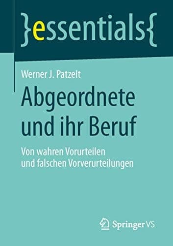 Abgeordnete und ihr Beruf Von wahren Vorurteilen und falschen Vorverurteilungen