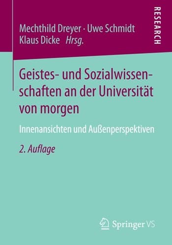 Geistes- und Sozialwissenschaften an der Universität von morgen Innenansichten und Außenperspektiven