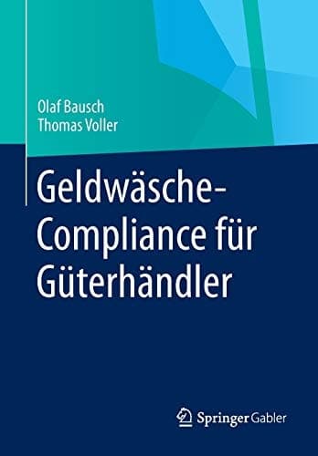 Geldwäsche-Compliance für Güterhändler