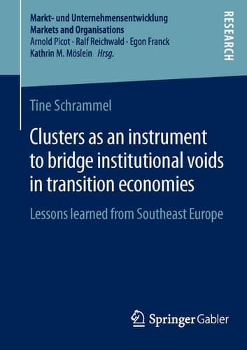 Clusters as an instrument to bridge institutional voids in transition economies Lessons learned from Southeast Europe