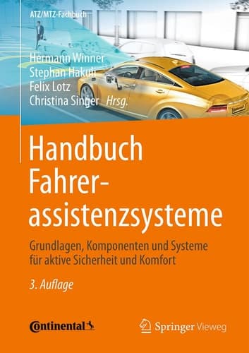 Handbuch Fahrerassistenzsysteme Grundlagen, Komponenten und Systeme für aktive Sicherheit und Komfort