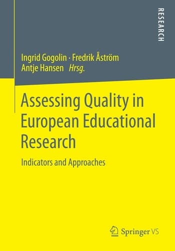 Assessing Quality in European Educational Research Indicators and Approaches
