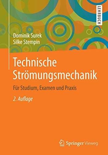 Technische Strömungsmechanik Für Studium, Examen und Praxis