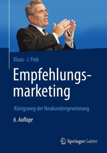 Empfehlungsmarketing Königsweg der Neukundengewinnung