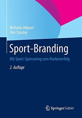 Sport-Branding Mit Sport-Sponsoring zum Markenerfolg