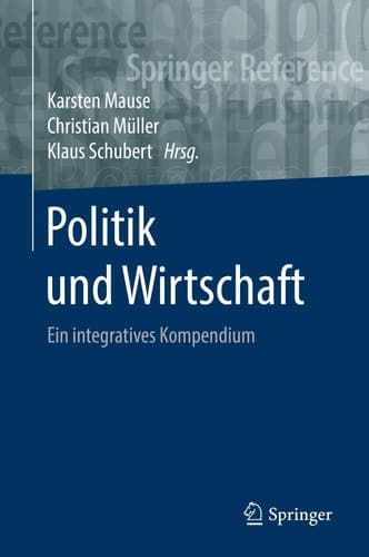 Politik und Wirtschaft Ein integratives Kompendium