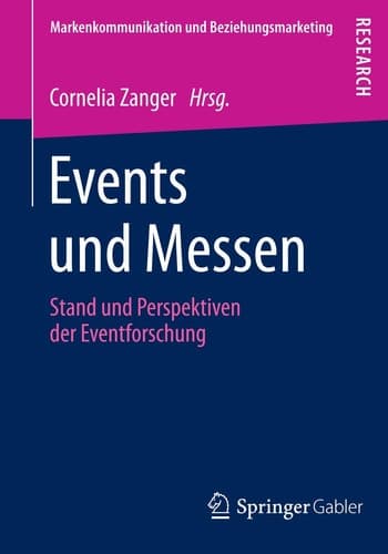 Events und Messen Stand und Perspektiven der Eventforschung