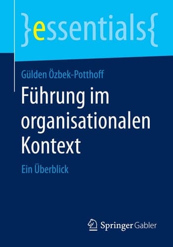 Führung im organisationalen Kontext Ein Überblick