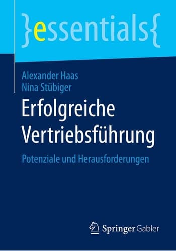 Erfolgreiche Vertriebsführung Potenziale und Herausforderungen