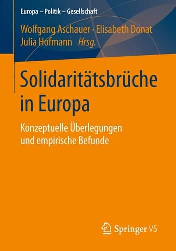 Solidaritätsbrüche in Europa Konzeptuelle Überlegungen und empirische Befunde