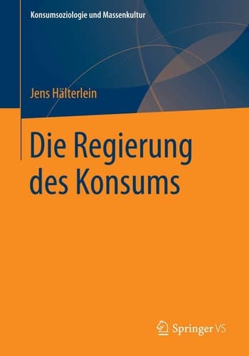 Die Regierung des Konsums