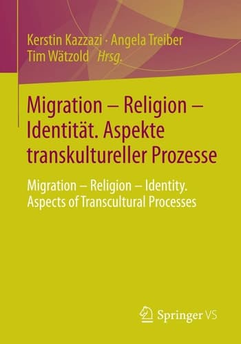 Migration – Religion – Identität. Aspekte transkultureller Prozesse Migration – Religion – Identity. Aspects of Transcultural Processes